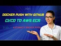 Docker Build AWS ECR Push Automate with GitHub Actions