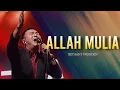 Download Lagu Allah Mulia | Bethany Nginden