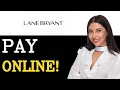 How To Pay Lane Bryant Credit Card 2025