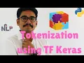 Tokenization using Tensorflow Keras
