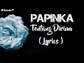 Download Lagu PAPINKA Tentang Dirimu ( Lyrics )