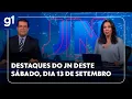 Download Lagu Jornal Nacional: Veja os destaques do JN deste sábado, 13 de setembro