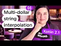 Multi-dollar String Interpolation in Kotlin