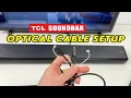 TCL Soundbar How to Connect to TV Using Optical Cable