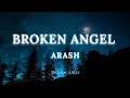 Download Lagu Arash - Broken Angel lyrical