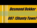 Desmond Dekker - 007 Shanty Town
