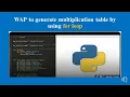 Python program to generate multiplication table by using for loop
