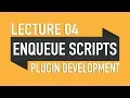 04 - Enqueue Scripts Styles