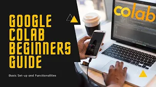 How to run python and use GPU on Google Colab Google Colab Beginners Guide and Basic Features
