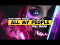 DJ ALL MY PEOPLE - FULL BASS (WAN VENOX REMIX) 2023