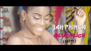 jah phinga gl cklich official video 