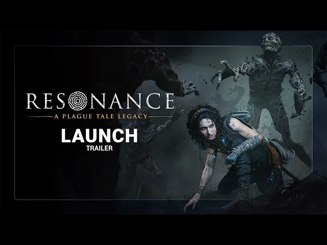 Resonance: A Plague Tale Legacy - Launch Trailer