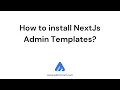 How to install NextJs Admin Templates