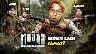 SUDAH MAU TAMAT? - The Mound: Omen of Cthulhu Indonesia Part 3