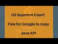 Supreme Court Holds that Google s Copying of Java API Was Fair Use