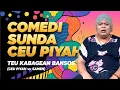 Download Lagu CEU PIYAH TEU KABAGEAN BANSOS - Ceu Piah vs Samen