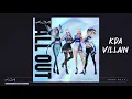 Download Lagu K/DA - VILLAIN ft  Madison Beer and Kim Petras