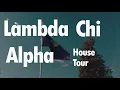 Lambda Chi Alpha House Tour UI