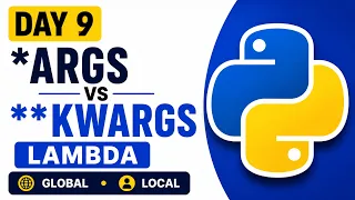 Python Functions Part 3 Day 9 args kwargs Scope