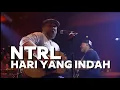 Download Lagu NTRL - Hari yang indah live at minq jakarta