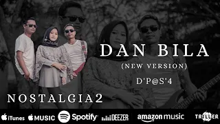 dan bila dp s4 nostalgia 2 official music video