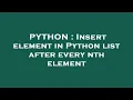 PYTHON Insert element in Python list after every nth element