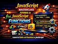 JavaScript Masterclass Tutorial 8 JavaScript Functions