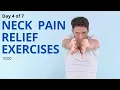 Day 4 of 7 Neck Pain Relief Exercises with Re-education