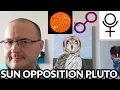 Sun Opposition Pluto in Astrology - Natal and Transiting