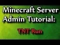 Minecraft Admin How-To TNTRun