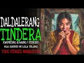Download Lagu DALDALERANG TINDERA | Kulam True Story