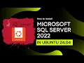 Install Microsoft SQL Server 2022 pada Linux Ubuntu 24 04