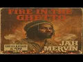 Lagu Roots Reggae Unrealesed (1977),Album Fire in the Ghetto, Jah Mervin
