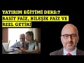 Yatirim Ders 7 - Basit Faiz Bilesik Faiz ve Reel Getiri