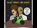 Mr Vegas X Blaiz Fayah - When She Pull Up (Official Audio)