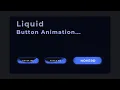 Creative Liquid Button Animation Effect in Pure CSS CSS Button Animation