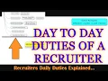 COMPLETE Recruiter Duties EXPLAINED Day To Day Work Suman Pachigulla Recruiting Industry