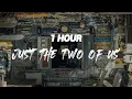 Bill Withers - Just The Two Of Us, ft.Lucy Ellis [ 1 HOUR ]