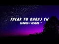 Download Lagu Falak Tu Garaj Tu (Hindi) | KGF Chapter 2 | SLOWED AND REVERB  |B.M.SLOWED MUXIC |