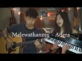 Download Lagu Melewatkanmu - Adera | by Nadia \u0026 Yoseph (NY Cover)