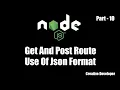 GET POST route json format in node js Node js - 10 Creative Developer