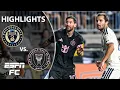 Philadelphia Union vs Inter Miami MLS Highlights ESPN FC