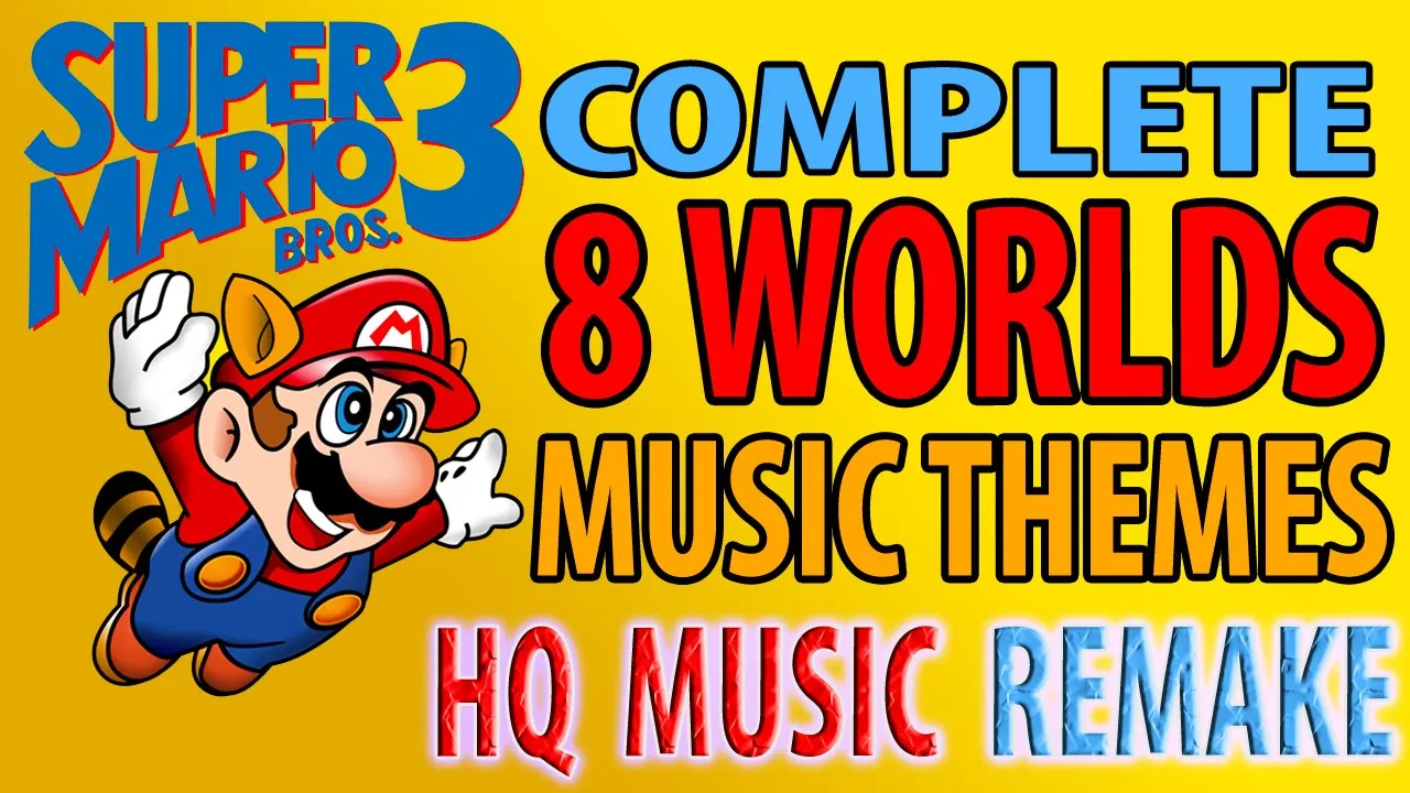 Super Mario Bros 3 - All Worlds Music, All Lands Music [NES] Remake HQ Music