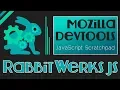 Mozilla Devtool Tips - JavaScript Scratchpad