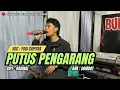 Download Lagu LAGU DAERAH JAMBI_PUTUS PENGARANG‼️VOC : YOGI SAPUTRA_CIPT : RADINAL_ARR : SOMBOT