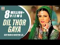 Lagu Dil Thor Gaya Official Video Song - Asif Khan \u0026 Naseebo Lal - Punjabi Sad Songs -Moviebox Record