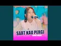 Download Lagu Saat Kau Pergi