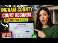 How to search Ingham County court records online for free