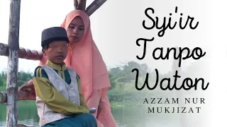 azzam nur mukjizat syiir tanpo waton official video syiirtanpowaton azzam