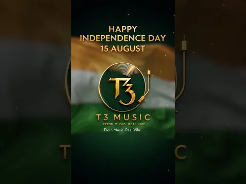 Happy Independence Day | T3 Music Originals | Celebrating India